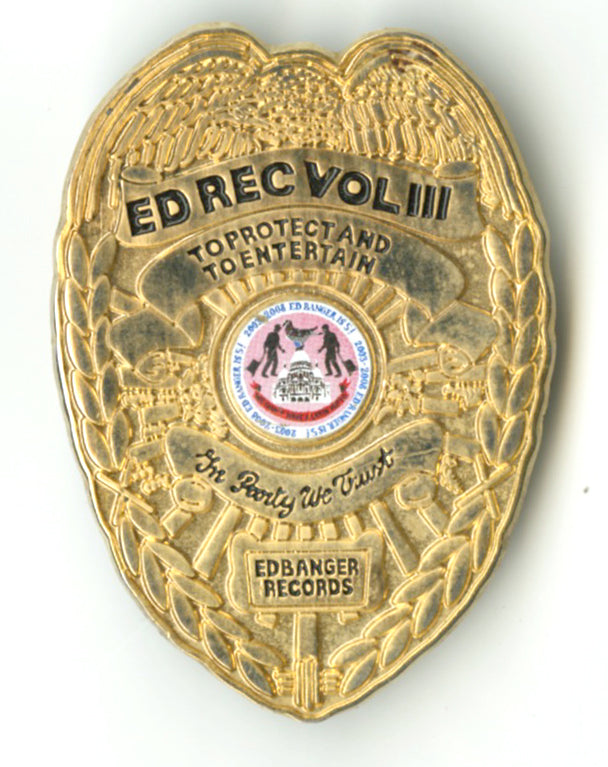 Ed Banger Records - Ed Recs Vol. III 2008 Promo Only Badge Pin