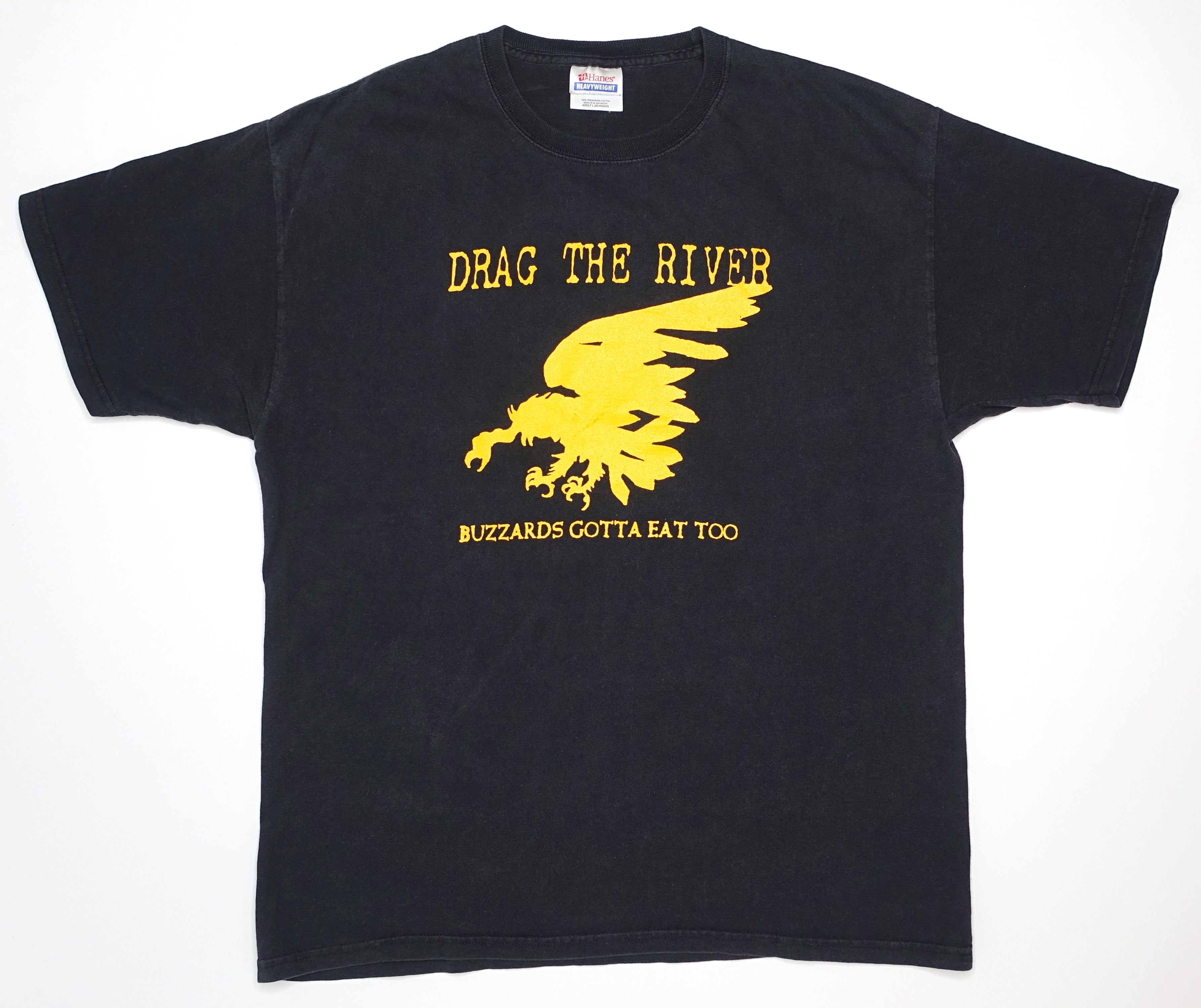 Drag The River - Buzzards Gotta Eat Too Tour Shirt Size Large