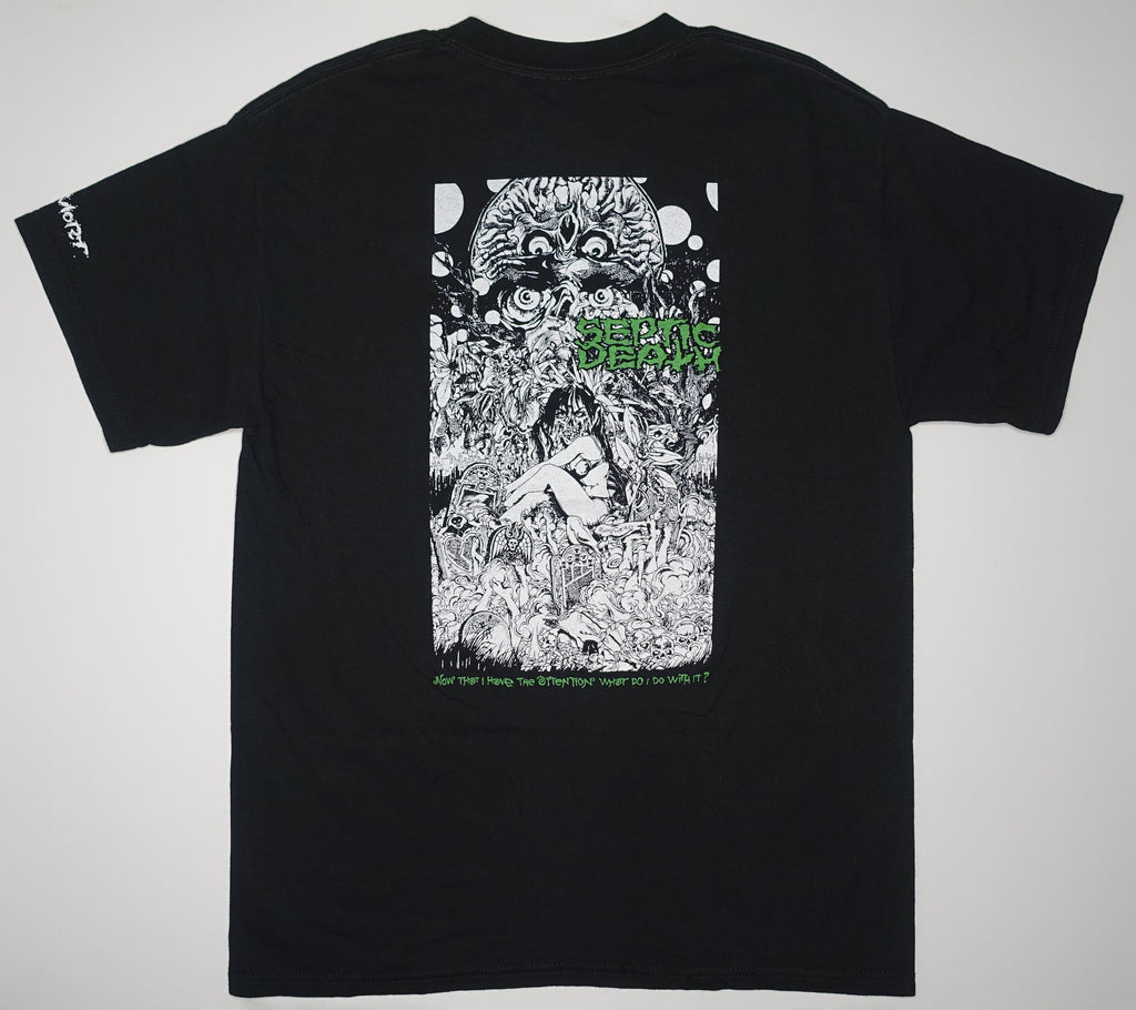 Septic Death - Now That I Have the Attention Shirt Size Large