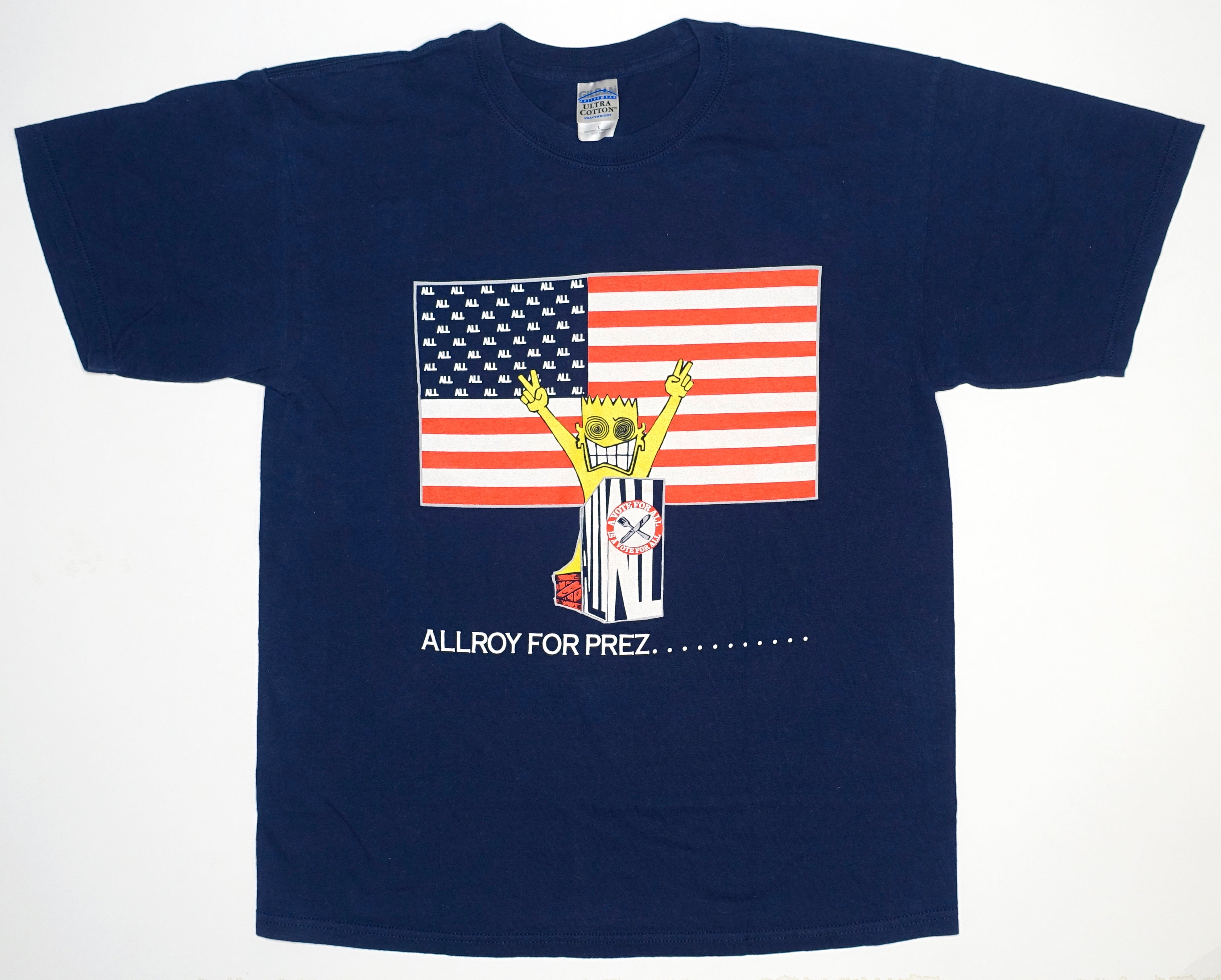 ALL - Allroy For Prez... late 90's Version Shirt Size Large