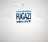 Fugazi - This Is Not A Fugazi Shirt Size Large (Bootleg by Me)