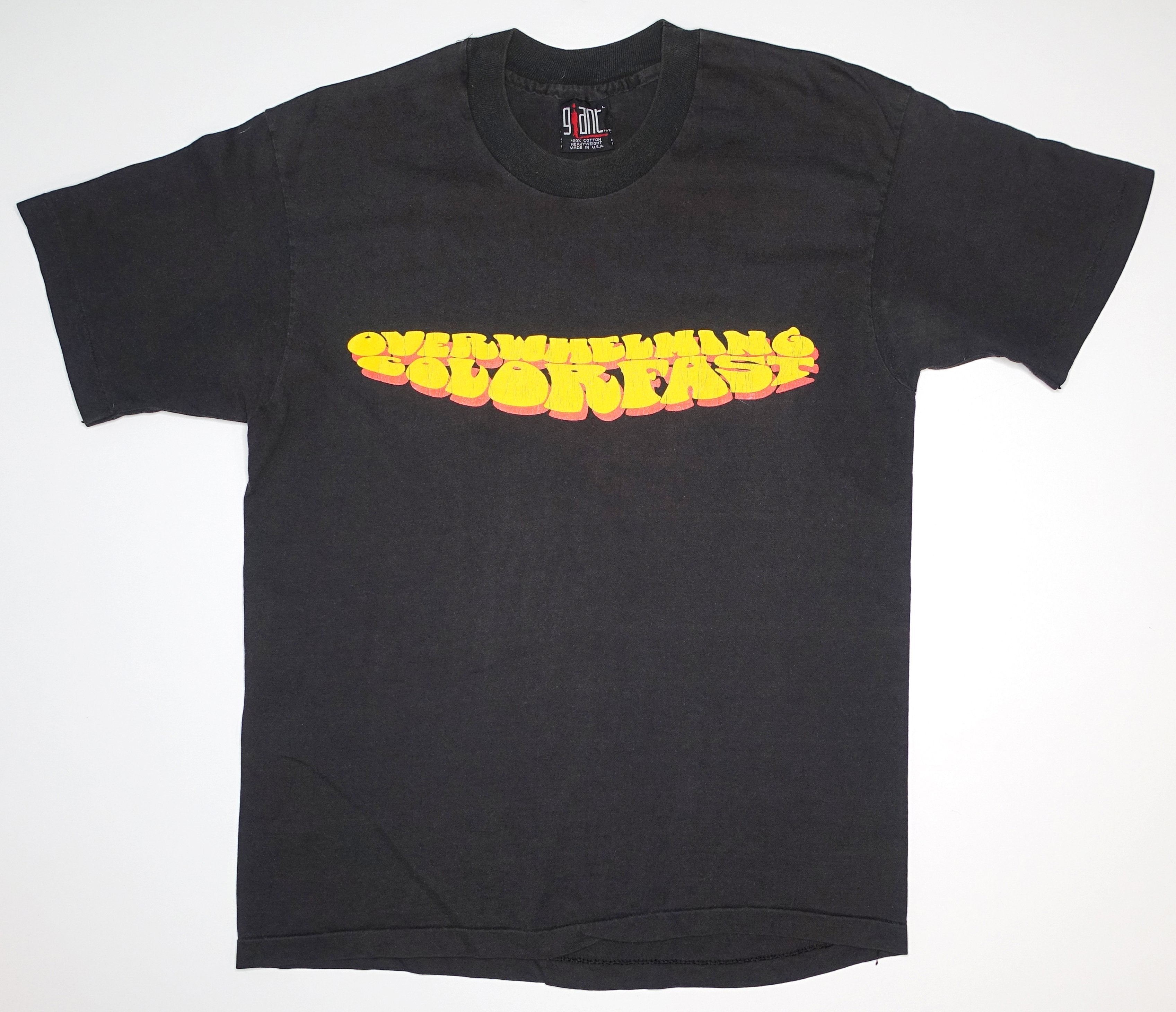 Overwhelming Colorfast - Weak As Fuck 1992 Tour Shirt Size Large